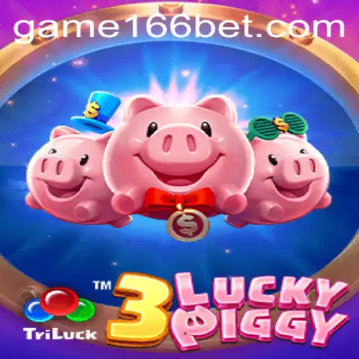 3LUCKYPIGGY: A Unique Gaming Experience with 166bet